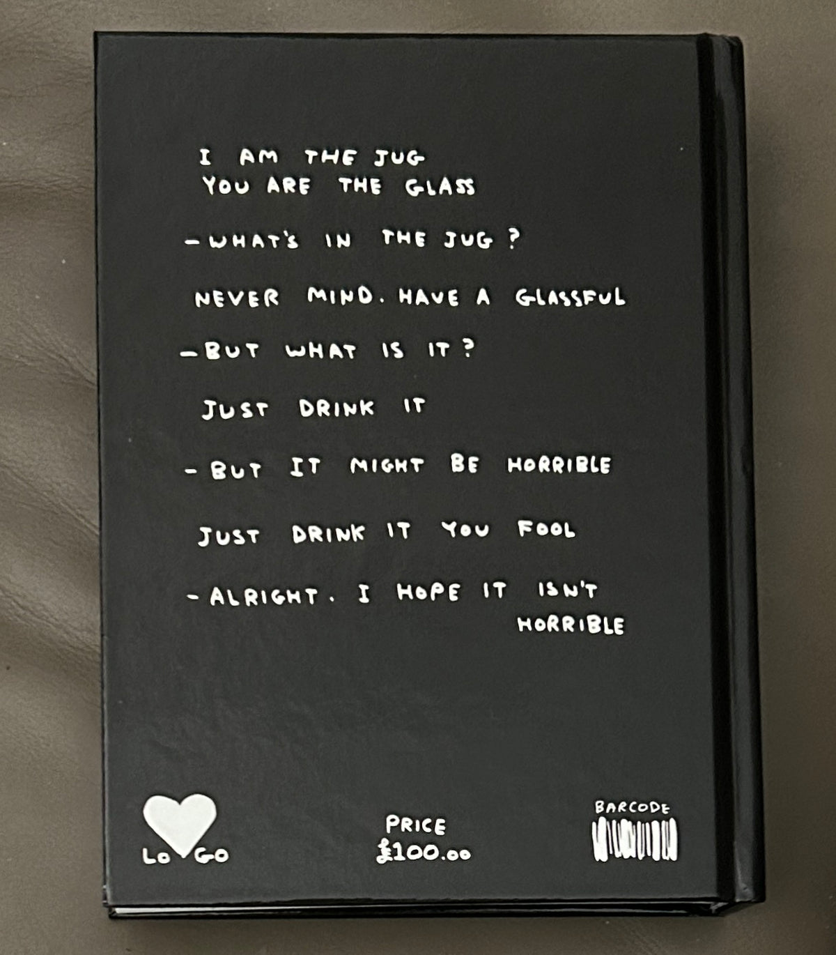 David Shrigley 'I am the Jug, You are the Glass' Limited Edition Book